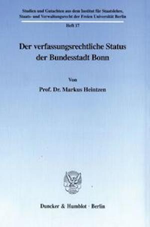 Der verfassungsrechtliche Status der Bundesstadt Bonn.