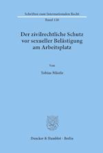 Der zivilrechtliche Schutz vor sexueller Belästigung am Arbeitsplatz.