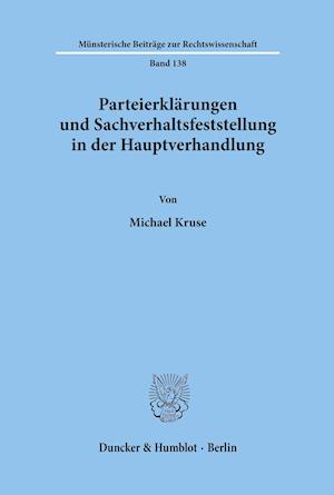 Parteierklärungen und Sachverhaltsfeststellung in der Hauptverhandlung.