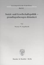 Sozial- und Gesellschaftspolitik - grundlagenbezogen diskutiert.