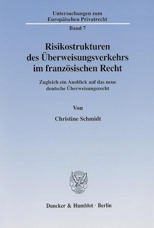 Risikostrukturen des Überweisungsverkehrs im französischen Recht.