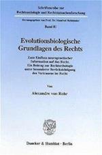 Evolutionsbiologische Grundlagen des Rechts.