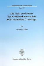 Die Preisverzeichnisse der Kreditinstitute und ihre AGB-rechtlichen Grundlagen.