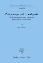 Postmonopol und Grundgesetz.