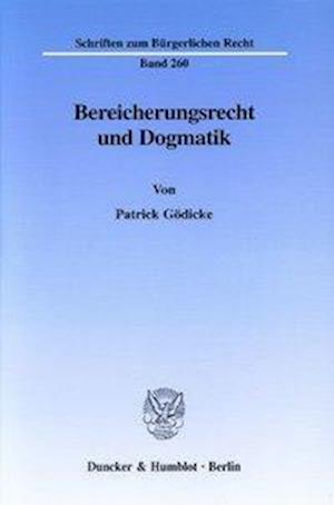 Bereicherungsrecht und Dogmatik.