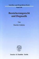 Bereicherungsrecht und Dogmatik.