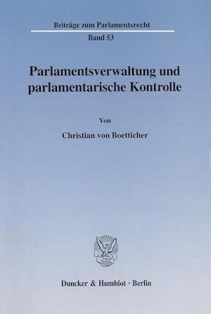 Parlamentsverwaltung und parlamentarische Kontrolle.