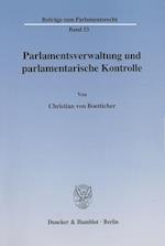 Parlamentsverwaltung und parlamentarische Kontrolle.