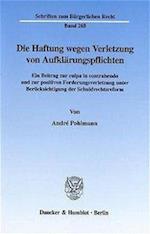 Die Haftung wegen Verletzung von Aufklärungspflichten