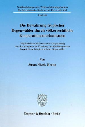 Krohn, S: Bewahrung tropischer Regenwälder durch völkerrecht