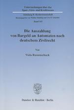 Die Auszahlung von Bargeld an Automaten nach deutschem Zivilrecht.