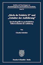 "Siècle de Frédéric II« und "Zeitalter der Aufklärung«.