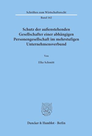 Schutz der außenstehenden Gesellschafter einer abhängigen Personengesellschaft im mehrstufigen Unternehmensverbund.