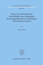 Schutz der außenstehenden Gesellschafter einer abhängigen Personengesellschaft im mehrstufigen Unternehmensverbund.