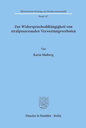 Zur Widerspruchsabhangigkeit Von Strafprozessualen Verwertungsverboten