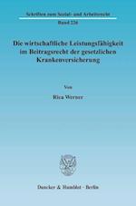 Die wirtschaftliche Leistungsfähigkeit im Beitragsrecht der gesetzlichen Krankenversicherung.