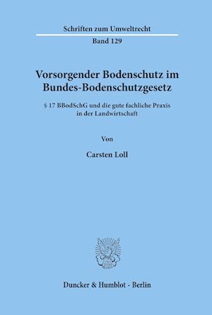 Vorsorgender Bodenschutz im Bundes-Bodenschutzgesetz.