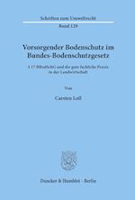 Vorsorgender Bodenschutz im Bundes-Bodenschutzgesetz.