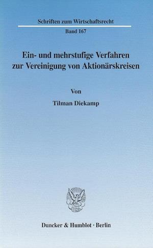 Ein- und mehrstufige Verfahren zur Vereinigung von Aktionärskreisen.