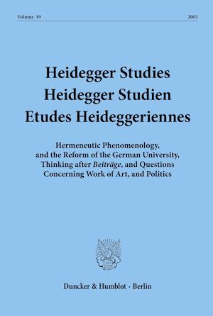 Heidegger Studies / Heidegger Studien / Etudes Heideggeriennes.