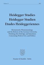 Heidegger Studies / Heidegger Studien / Etudes Heideggeriennes.