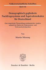 Demographisch gegliederte Nachfragesysteme und Äquivalenzskalen für Deutschland.