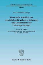 Finanzielle Stabilität der gesetzlichen Krankenversicherung und Grundrechte der Leistungserbringer