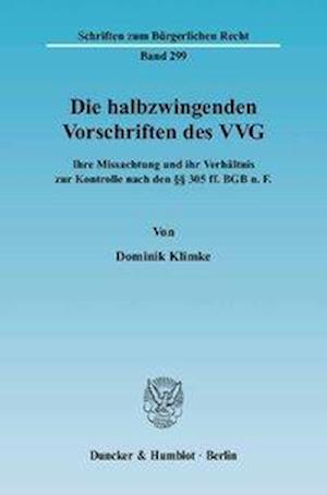 Die halbzwingenden Vorschriften des VVG