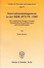 Innovationsmanagement in der DDR 1973/79-1989