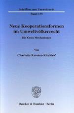 Neue Kooperationsformen im Umweltvölkerrecht