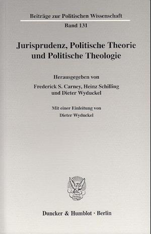 Jurisprudenz, Politische Theorie und Politische Theologie.