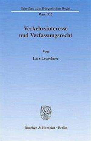 Leuschner, L: Verkehrsinteresse und Verfassungsrecht.