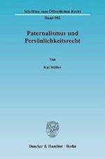 Möller, K: Paternalismus u. Persönlichkeitsrecht