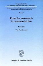 From lex mercatoria to commercial law