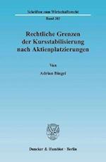 Rechtliche Grenzen der Kursstabilisierung nach Aktienplatzierungen