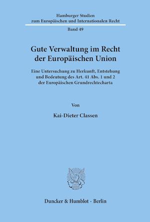 Gute Verwaltung im Recht der Europäischen Union.