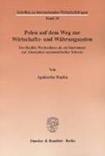 Polen auf dem Weg zur Wirtschafts- und Währungsunion.