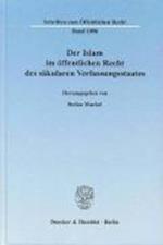 Islam im öffentlichen Recht des säkularen Verfassungsstaates