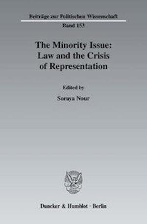 The Minority Issue: Law and the Crisis of Representation