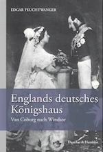 Englands deutsches Königshaus