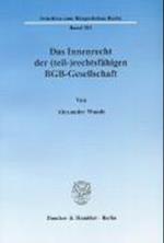 Das Innenrecht der (teil-)rechtsfähigen BGB-Gesellschaft