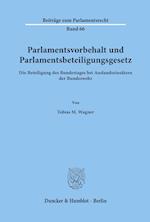 Parlamentsvorbehalt und Parlamentsbeteiligungsgesetz.