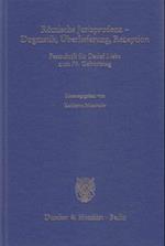 Römische Jurisprudenz - Dogmatik, Überlieferung, Rezeption