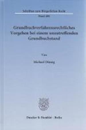 Dümig, M: Grundbuchverfahrensrechtliches Vorgehen