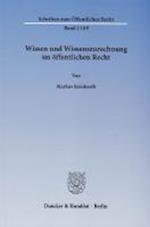 Wissen und Wissenszurechnung im öffentlichen Recht