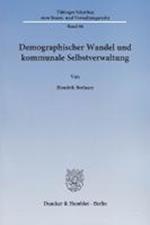 Demographischer Wandel und kommunale Selbstverwaltung