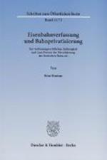 Eisenbahnverfassung und Bahnprivatisierung