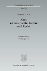 Kant zu Geschichte, Kultur und Recht