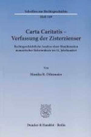 Carta Caritatis - Verfassung der Zisterzienser.