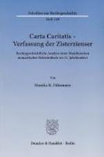 Carta Caritatis - Verfassung der Zisterzienser.